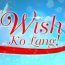 Wish Ko Lang June 28 2025